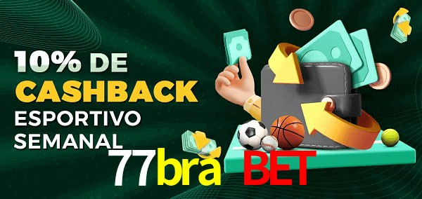 10% de bônus de cashback na 77bra bet